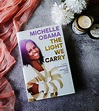 Review: The Light We Carry: Overcoming in Uncertain Times by Michelle ...