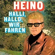 Halli, Hallo wir fahren - Album by Heino | Spotify