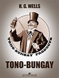 Tono-Bungay (ebook), H G Wells | 9786050441697 | Boeken | bol.com