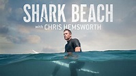 Shark Beach with Chris Hemsworth - Nat Geo Special - Where To Watch