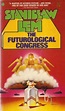 Publication: The Futurological Congress (from the Memoirs of Ijon Tichy)