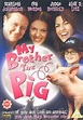 My Brother the Pig (1999)