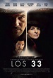 The 33 (2015) Poster #1 - Trailer Addict