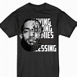 Nipsey Hussle Having Strong Enemies A Blessing Memorial T Shirt 2766 ...