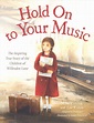 Hold On to Your Music: Inspiring True Story of the Children of ...