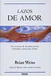 Libro Lazos De Amor Brian Weiss - $ 504.74 en Mercado Libre