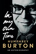 In My Own Time: An Autobiography by Humphrey Burton | Goodreads