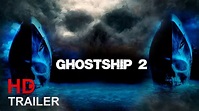 GHOST SHIP 2 | 2023 | #1 | Official Trailer | Horror Movie Concept ...