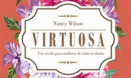 Livro Virtuosa (Nancy Wilson) - Melhor preço