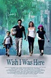 Wish I Was Here Official Trailer | Dies und das