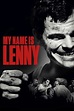 My Name Is Lenny (2017) - Posters — The Movie Database (TMDB)