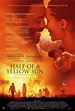 Half of a Yellow Sun : Extra Large Movie Poster Image - IMP Awards