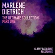 Marlene Dietrich - The Ultimate Collection - Part One Songs Download ...