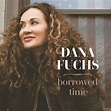 Dana Fuchs - Borrowed Time | Upcoming Vinyl (October 7, 2022)