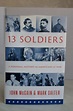 Thirteen Soldiers a personal history of Americans at war | McCain John ...