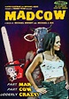 Madcow (2010) | UnRated Film Review Magazine | Movie Reviews, Interviews