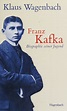 Franz Kafka : eine Biographie seiner Jugend, 1883-1912 : Wagenbach ...
