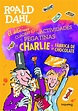 CHARLIE Y LA FÁBRICA DE CHOCOLATE. EL DELICIOSO CUADERNO DE ACTIVIDADES ...