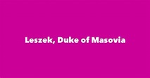 Leszek, Duke of Masovia - Spouse, Children, Birthday & More
