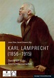 Karl Lamprecht (1856–1915) | Leipziger Universitätsverlag