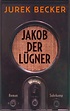 Jakob der Lügner - Jurek Becker (Buch) – jpc