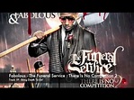FABOLOUS - THE FUNERAL SERVICE : THERE IS NO COMPETITION 2 - 19 - BRING ...