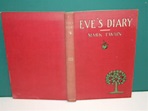 Eve's Diary by Mark Twain - First edition - 1906 - from Select Tomes ...