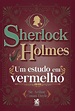 SHERLOCK HOLMES: UM ESTUDO EM VERMELHO - Selecta Livros