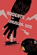 Rodents of Unusual Size | A Real-Life Horror “Tail” | Independent Lens ...