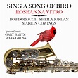 CD Release, Skyline-Records SING A SONG OF BIRD Roseanna Vitro ...