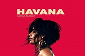 Canción Havana de Camila Cabello, tema más vendido del 2018 | El ...