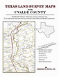 Texas Land Survey Maps for Uvalde County by Gregory a. Boyd J.D ...