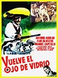 Vuelve el ojo de vidrio Pictures - Rotten Tomatoes