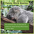 21 Funny Work Quotes and Images to Lighten The Mood