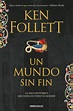 Un Mundo sin fin, libro novela de Ken Follett, Sinopsis
