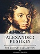 Alexander Pushkin - The Complete Collection by Alexander Pushkin ...