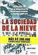 Libro Sociedad de la Nieve los 16 Sobrevivientes de los Andes Cuentan ...