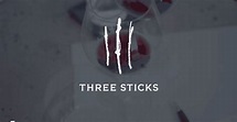 Three Sticks Wines Brand Video - Three Sticks Wines