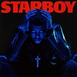 The Weeknd - Starboy (Deluxe) : chansons et paroles | Deezer