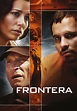 Frontera - película: Ver online completas en español