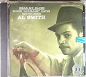 Al Smith - Hear My Blues (1993, CD) | Discogs
