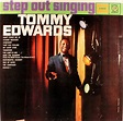 Heartbreak Hotel: TOMMY EDWARDS - STEP OUT SINGING