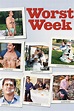 Worst Week - Where to Watch and Stream - TV Guide