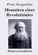 Memoiren eines Revolutionärs (Großdruck) by Peter Kropotkin