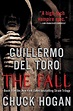 The Fall: Book II of the Strain Trilogy by Chuck Hogan, Guillermo del Toro