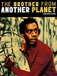 The Brother From Another Planet Pictures - Rotten Tomatoes