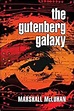 The Gutenberg Galaxy: The Making of Typographic Man: Amazon.co.uk ...