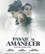 Image gallery for Pasaje al amanecer - FilmAffinity