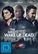 Poster zum Film The Minute You Wake Up Dead - Bild 9 auf 10 - FILMSTARTS.de