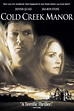 Cold Creek Manor (2003) - Posters — The Movie Database (TMDb)